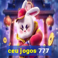 ceu jogos 777